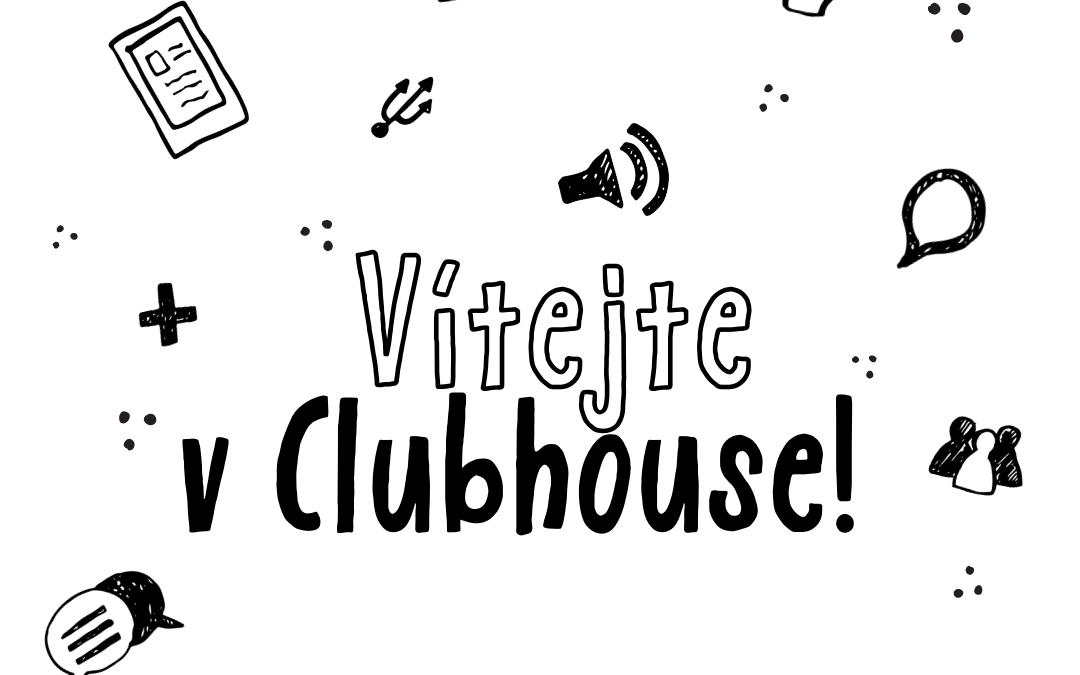 Vítejte v Clubhouse! Co přináší nová sociální síť?